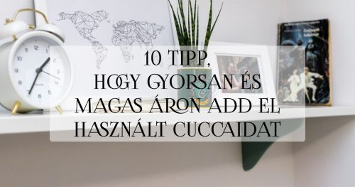 10 tipp apróhirdetés használt cuccok eladása
